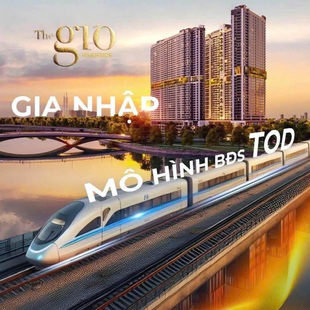 THE GIÓ : ĐÓN ĐẦU XU HƯỚNG TOD – CƠ HỘI ĐẦU TƯ KHÓ BỎ LỠ!